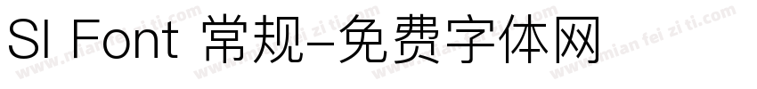 SI Font 常规字体转换